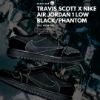 圖片 Travis Scott X Air Jordan 1 Low Black/Phantom