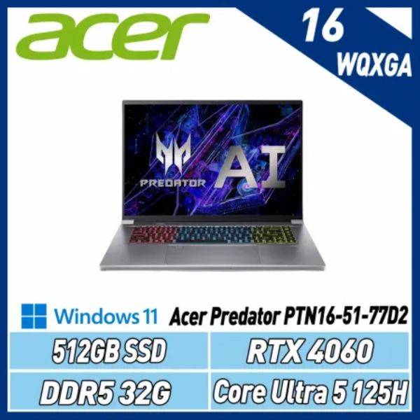 圖片 Acer Triton Neo Ultra 7-155H/RTX4060/32G/512G/16吋 銀 PTN16-51-77D2