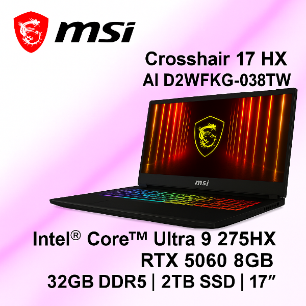 圖片 ⭐️MSI Crosshair 17 HX AI D2XWFKG-038TW 微星超滿血高效電競筆電/Ultra 9-275HX/RTX5060 8G/32GB DDR5/2TB PCIe/17吋 16:10 QHD+ 240Hz/W11/RGB背光電競鍵盤⭐️