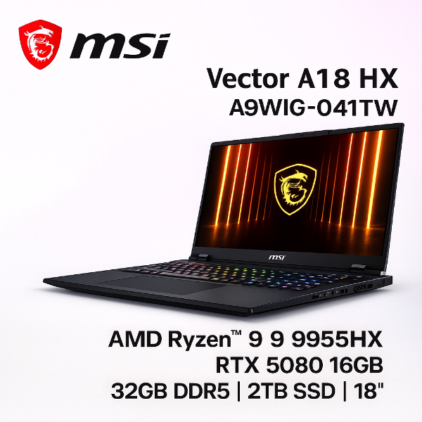 圖片 ⭐️MSI Vector A18 HX A9WIG-041TW 微星滿血版電競筆電/R9-9955HX/RTX5080 16G/32GB DDR5/2TB PCIe/18吋 16:10 QHD+ 240Hz/W11/SS單鍵RGB背光電競鍵盤+Copilot Key⭐️