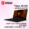 圖片 MSI Titan 18 HX AI A2XWJG-610TW 微星龍魂制霸旗艦款AI電競筆電/Ultra 9-285HX/RTX5090 24G/64GB DDR5/6TB PCIe/18吋 16:10 UHD+ 120Hz MiniLED/W11 Pro/SS單鍵RGB超薄機械式鍵盤🎈送保護套/滑鼠墊/鍵盤膜🎈