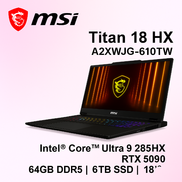 圖片 MSI Titan 18 HX AI A2XWJG-610TW 微星龍魂制霸旗艦款AI電競筆電/Ultra 9-285HX/RTX5090 24G/64GB DDR5/6TB PCIe/18吋 16:10 UHD+ 120Hz MiniLED/W11 Pro/SS單鍵RGB超薄機械式鍵盤🎈送保護套/滑鼠墊/鍵盤膜🎈