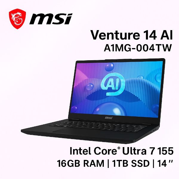 圖片 MSI 微星Venture 14 AI 14吋 AI筆電黑色(Intel Core Ultra 7 155H/16GB/1TB/WIN11/A1MG-004TW)🎈送保護套/滑鼠墊/鍵盤膜🎈