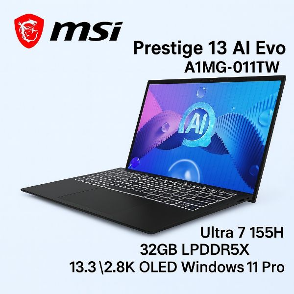 圖片 ⭐️MSI Prestige 13 AI Evo A1MG-011TW 微星美型智能AI筆電/Ultra 7-155H/32GB LPDDR5X/1TB PCIe/13.3吋 16:10 2.8K OLED/W11 Pro/0.99Kg/白色背光鍵盤⭐️ 