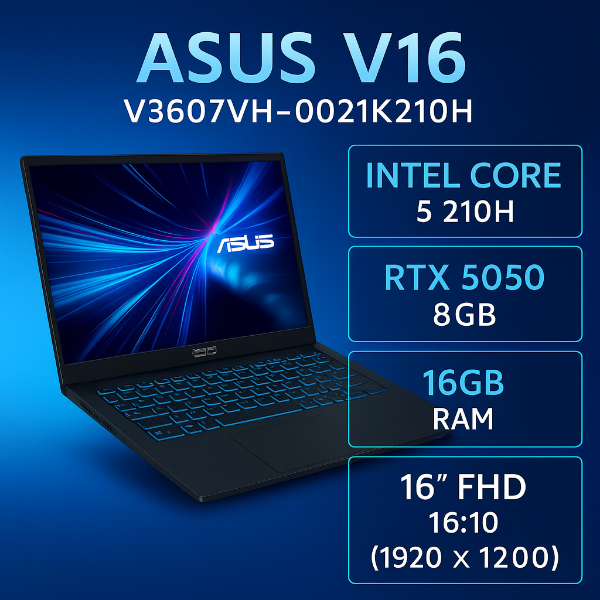 圖片 ⭐️ASUS V16 V3607VH-0021K210H 靜謐黑 華碩蒼藍戰魂效能筆電/Core 5-210H/RTX5050 8G/16GB DDR5/512GB PCIe/16吋 16:10 FHD+ 144Hz/W11⭐️