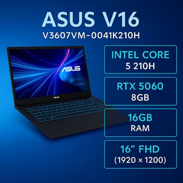圖片 ⭐️ASUS V16 V3607VM-0041K210H 靜謐黑 華碩蒼藍戰魂效能筆電/Core 5-210H/RTX5060 8G/16GB DDR5/512GB PCIe/16吋 16:10 FHD+ 144Hz/W11⭐️